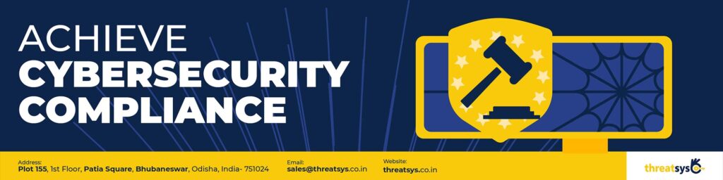 Achieve cybersecurity compliance with Threatsys Technologies....