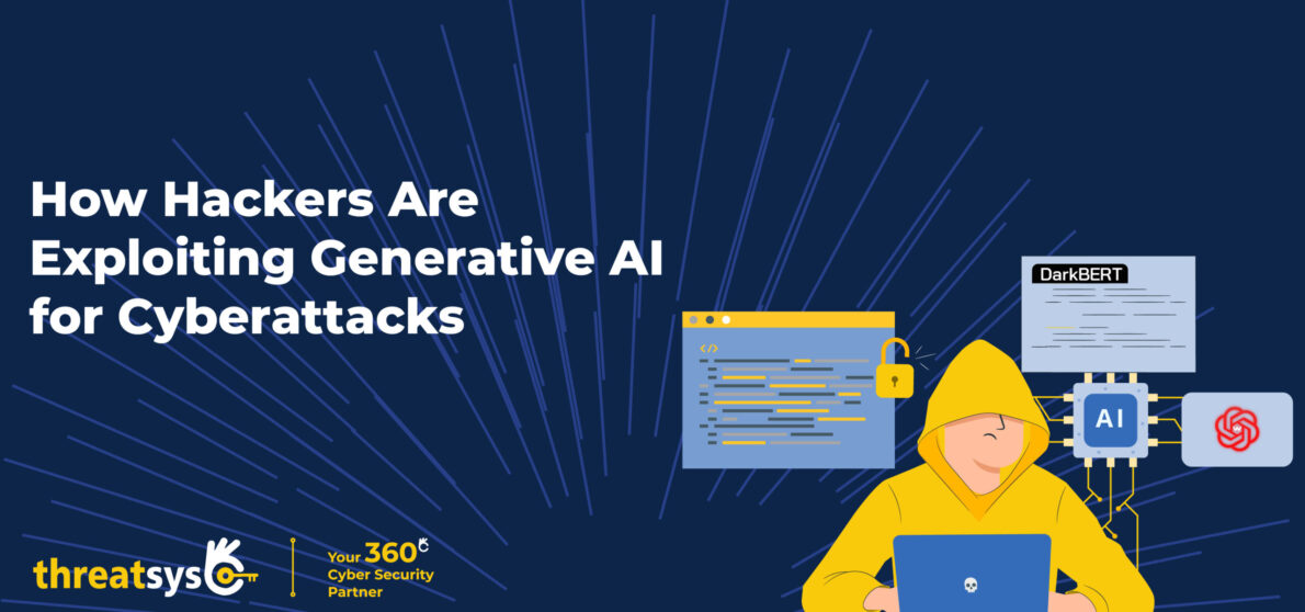 How Hackers Are Exploiting Generative AI for Cyberattacks