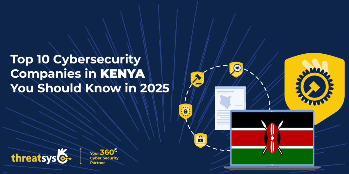 Top 10 Cybersecurity Companies in Kenya 2025