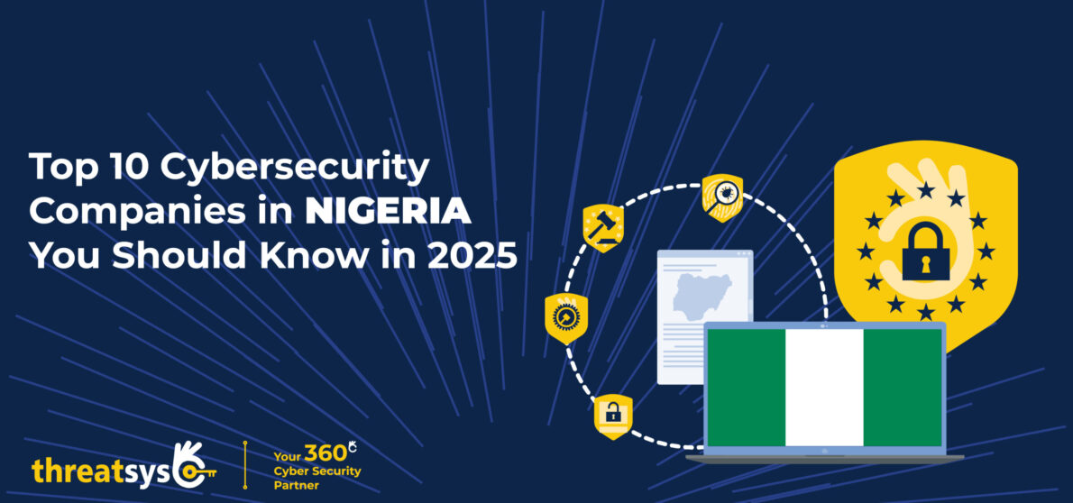Discover the top 10 cybersecurity companies in Nigeria for 2025. Explore top firms leading in data protection and digital resilience.