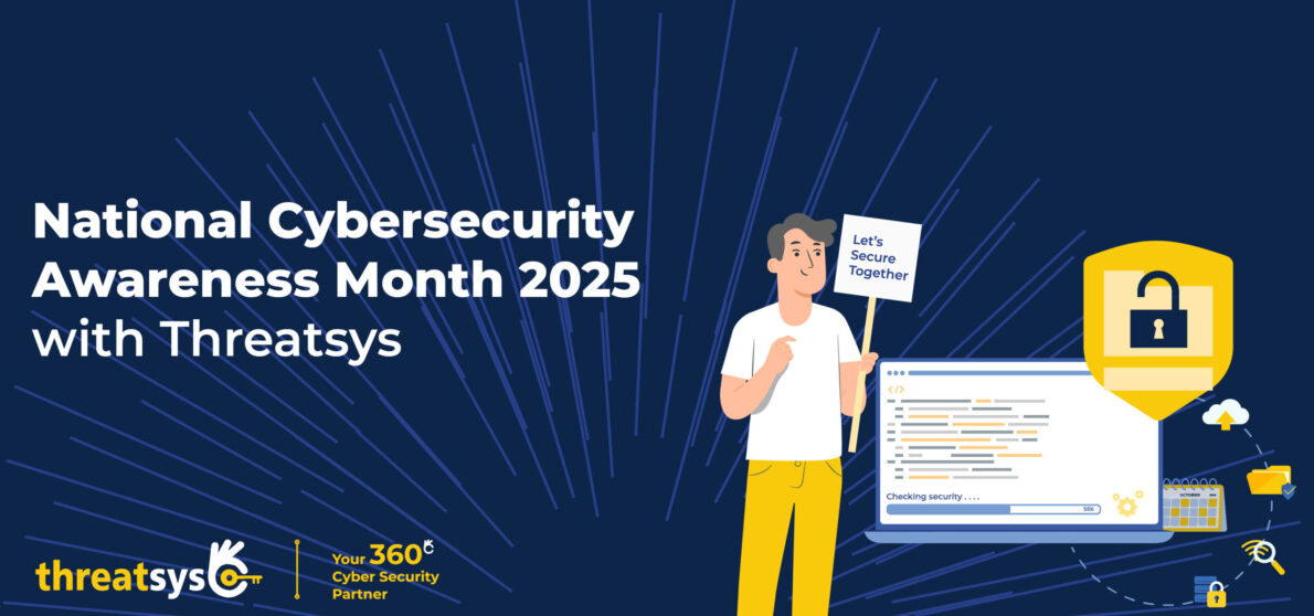 National Cybersecurity Awareness Month 2025 with Threatsys