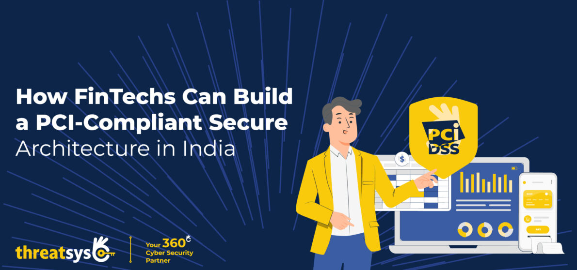 How FinTechs Can Build a PCI-Compliant Secure Architecture in India